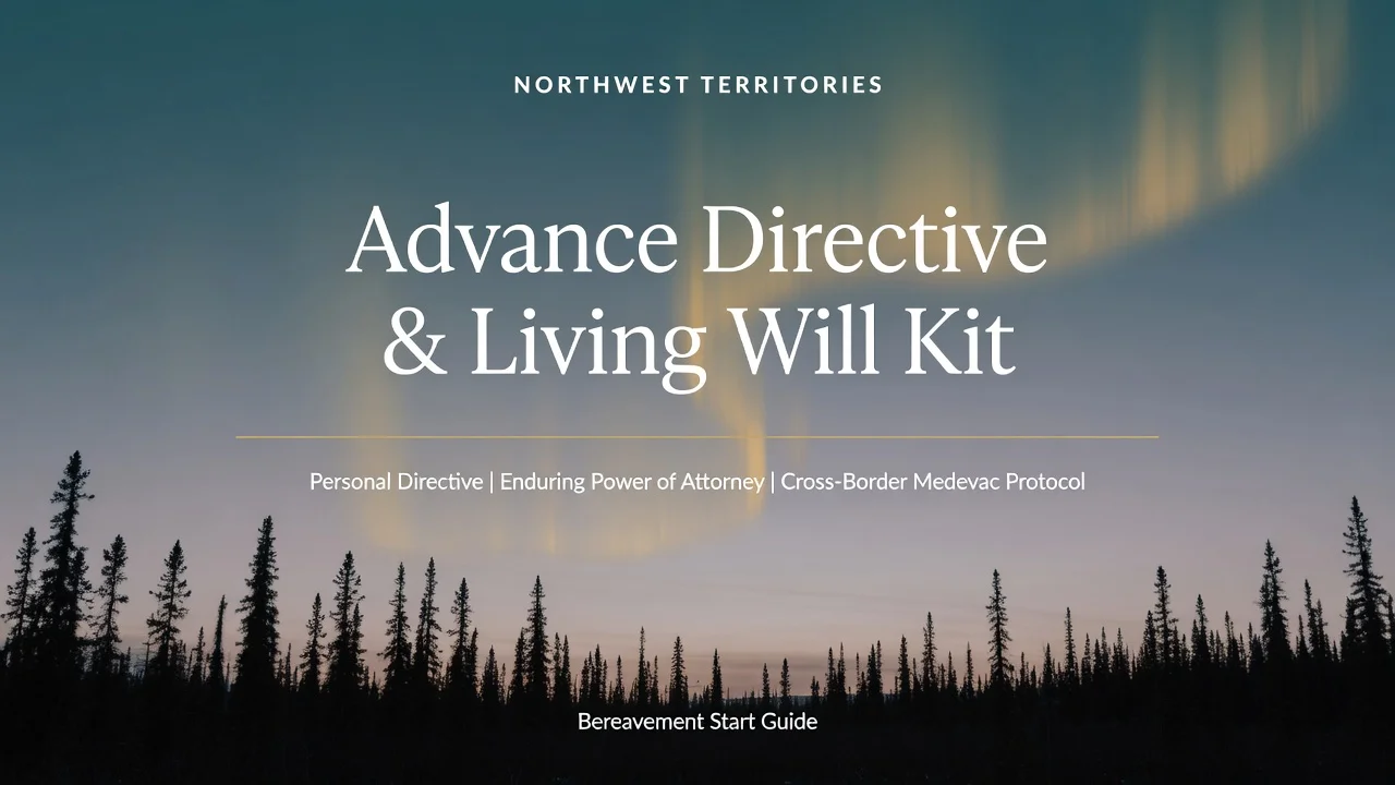 NWT Advance Directive Kit — Personal Directive, EPA & Medevac Protocol