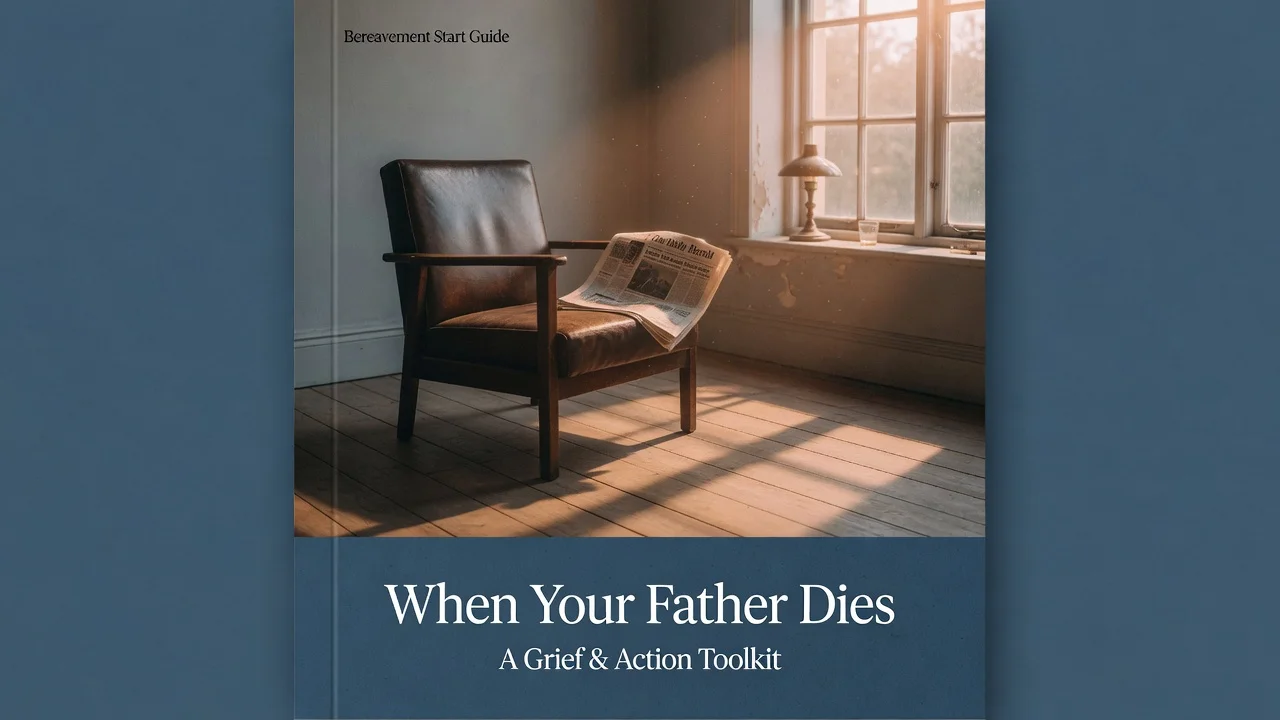 When Your Father Dies — Grief, Estate, and Family Guide