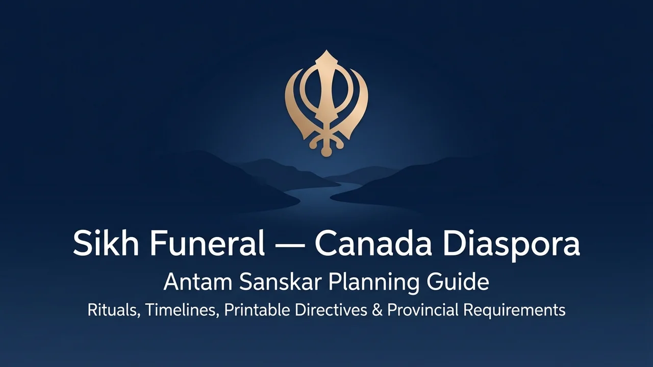 Sikh Funeral Canada — Antam Sanskar Diaspora Planning Guide